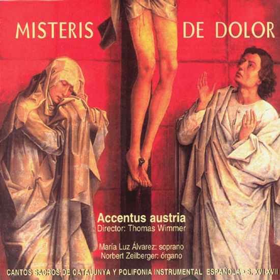MISTERIS DE DOLOR/ ACCENTUS AUSTRIA [슬픔의 신비: 르네상스 시대 카탈루냐와 스페인 작품집]
