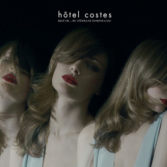 HOTEL COSTES: BEST OF