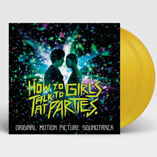 HOW TO TALK TO GIRLS AT PARTIES [180G YELLOW LP]