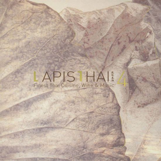 LAPIS1HAI 4: FINEST THAI CUISINE, WINE & MUSIC