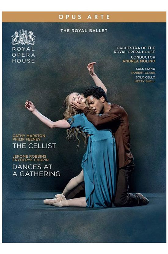 THE CELLIST & DANCES AT A GATHERING/ ROYAL BALLET, CATHY MARSTON, JEROME ROBBINS, ANDREA MOLINO [제롬 로빈슨: 모임에서의 춤 & 캐시 마스턴: 첼리스트 - 로열 발레 실황]