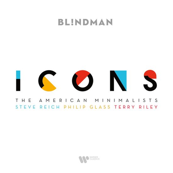 ICONS/ BL!NDMAN [라이히, 글래스, 라일리: 미국 미니멀리스트 - 블라인드맨]