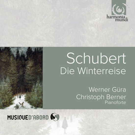 WINTERREISE/ WERNER GURA, CHRISTOPH BERNER [MUSIQUE D`ABORD] [슈베르트: 겨울 나그네 - 베르너 귀라]
