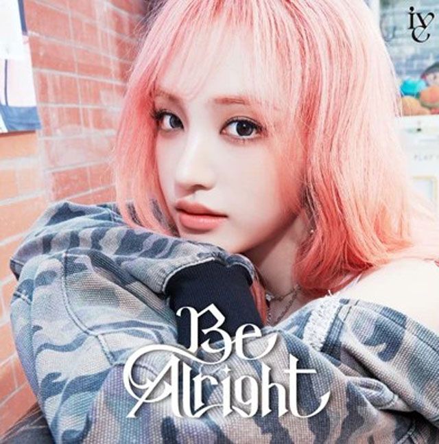 BE ALRIGHT [JAPAN 3RD EP] [LIZ VER]
