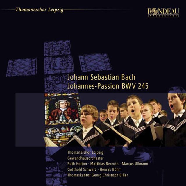 JOHANNES-PASSION BWV 245/ THOMANERCHOR LEIPZIG