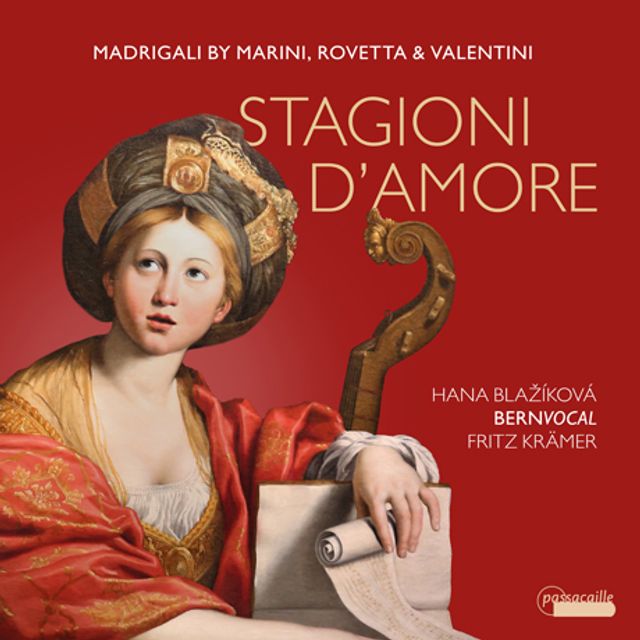 TAGIONI D`AMORE: MADRIGALI/ HANA BLAZIKOVA, BERNVOCAL, FRITZ KRAMER [사랑의 계절: 마리니, 로베타, 발렌티니의 마드리갈 - 하나 블라치코바]
