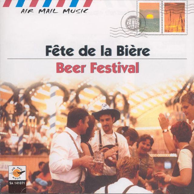 FETE DE LA BIERE: BEER FESTIVAL [독일 맥주 축제음악]