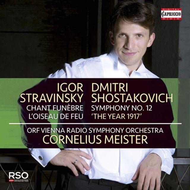 CHANT FUNEBRE, L`OISEAU DEFEU & SYMPHONY NO.12/ CORNELIUS MEISTER [스트라빈스키: 장송곡, 불새 모음곡 & 쇼스타코비치: 교향곡 12번 <1917>]