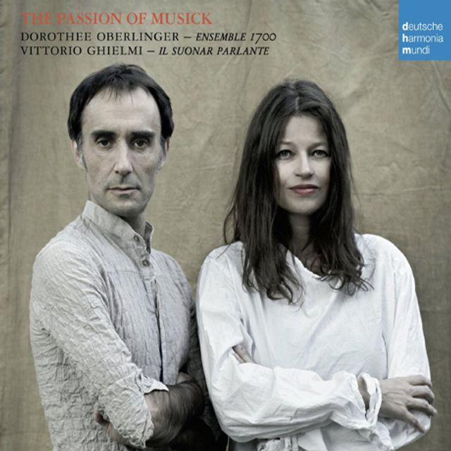 THE PASSION OF MUSICK: ENGLISH AND CELTIC MUSIC OF THE 17TH CENTURY/ DOROTHEE OBERLINGER, VITTORIO GHIELMI [음악의 열정: 17세기 영국 & 켈틱 음악]