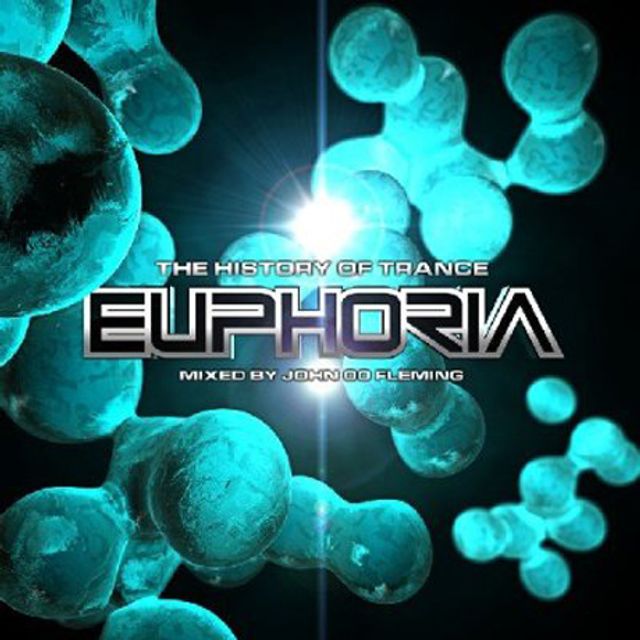 EUPHORIA: THE HISTORY OF TRANCE [MIXED BY JOHN OO FLEMING]