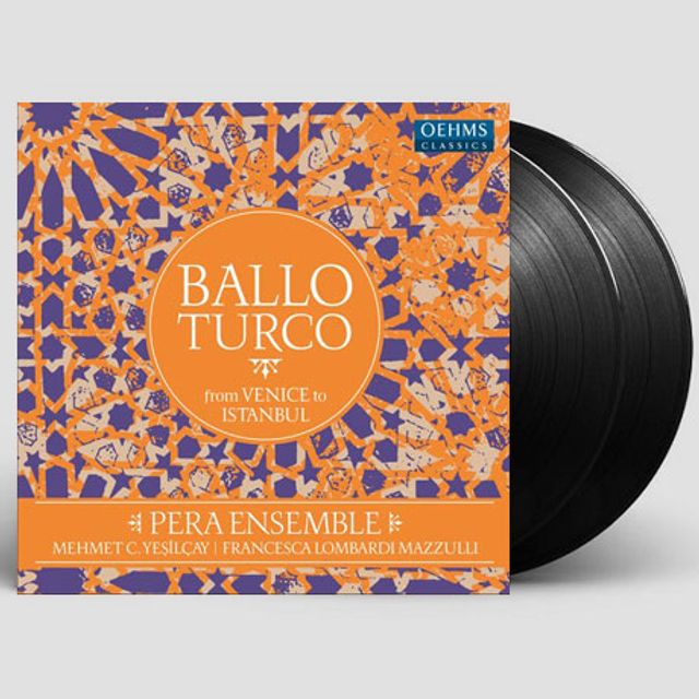 BALLO TURCO: FROM VENICE TO ISTANBUL/ PERA ENSEMBLE, MEHMET C. YESILCAY [페라 앙상블: 베니스에서 이스탄불까지 - 터키 무곡 모음집] [LP]