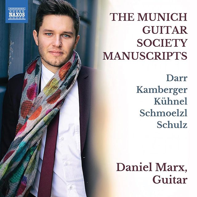 THE MUNICH GUITAR SOCIETY MANUSCRIPTS/ DANIEL MARX [다르, 슐츠, 퀴넬 외: 뮌헨 기타 협회 수고본 - 다니엘 마르크]