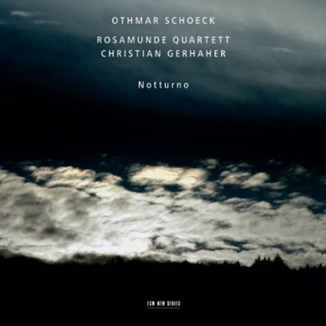 NOTTURNO/ ROSAMUNDE QUARTETT, CHRISTIAN GERHAHER