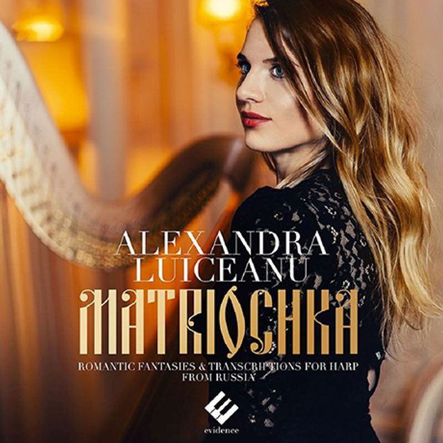 MATRIOCHKA/ ALEXANDRA LUICEANU [마트료시카: 러시아 하프 음악 - 알렉산드라 루이차누]