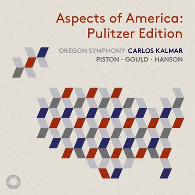 ASPECTS OF AMERICA: THE PULITZER EDITION/ CARLOS KALMAR [미국의 양상: 피스톤, 굴드, 핸슨 - 퓰리처상 수상 작품 에디션]