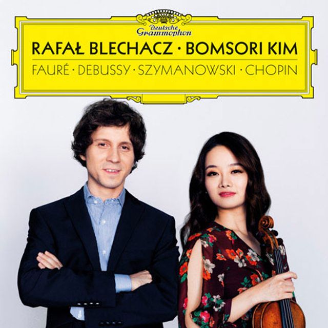 FAURE, DEBUSSY, SZYMANOWSKI, CHOPIN [포레, 드뷔시, 시마노프스키, 쇼팽: 라파우 블레하츠 & 김봄소리]