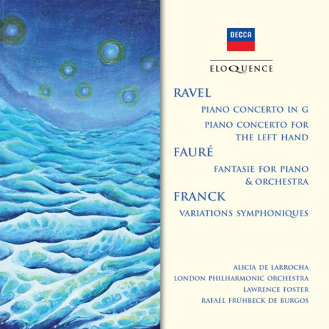 RAVEL, FAURE, FRANCK - PIANO CONCERTOS/ LAWRENCE FOSTER, RAFAEL FRUHBECK DE BURGOS [알리시아 데 라로차: 프랑스 작곡가들의 피아노 협주곡집]