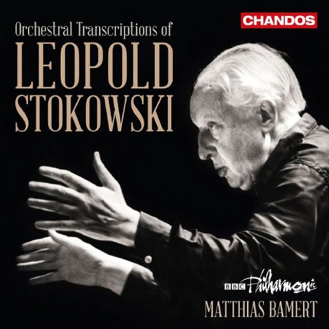 ORCHESTRAL TRANSCRIPTIONS OF LEOPOLD STOKOWSKI/ MATTHIAS BAMERT [스토코프스키: 관현악 편곡집]