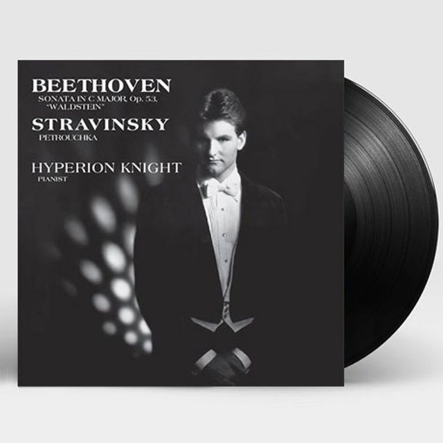 SONATA IN C MAJOR OP.53 & PETROUCHKA/ HYPERION KNIGHT [베토벤 & 스트라빈스키: 피아노 소나타 - 하이페리온 나이트] [200G LP]