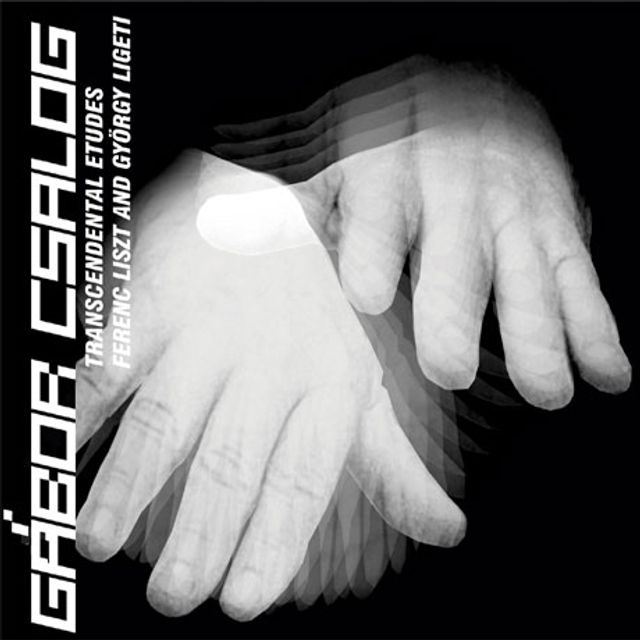 TRANSCENDENTAL ETUDES/ GABOR CSALOG [리스트: 초절기교 연습곡 & 리게티: 피아노 연습곡]