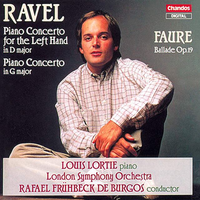 PIANO CONCERTO FOR THE LEFT HAND & BALLADE/ LOUIS LORTIE, RAFAEL FRUHBECK DE BURGOS [라벨: 왼손을 위한 피아노 협주곡  & 포레: 발라드 - 루이스 로르티, 부르고스]