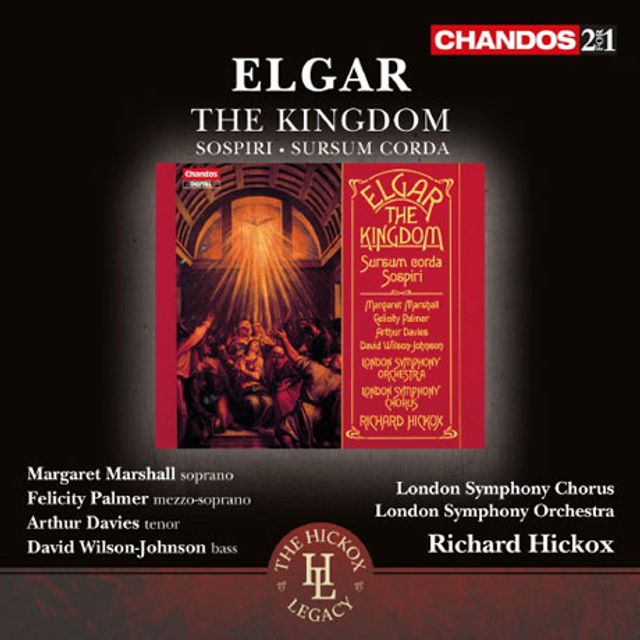 THE KINGDOM/ RICHARD HICKOX [엘가: 오라토리오 <주의 왕국>]