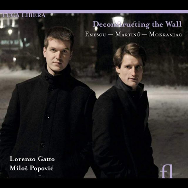 DECONSTRUCTING THE WALL/ LORENZO GATTO, MILOS POPOVIC [에네스쿠, 마르티누, 모크라나츠: 바이올린 작품집]