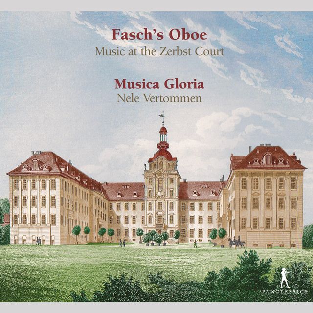 FASCH`S OBOE: MUSIC AT THE ZERBST COURT/ NELE VERTOMMEN [파슈의 오보에: 체르프스트 궁정의 음악 - 넬레 페어토멘]