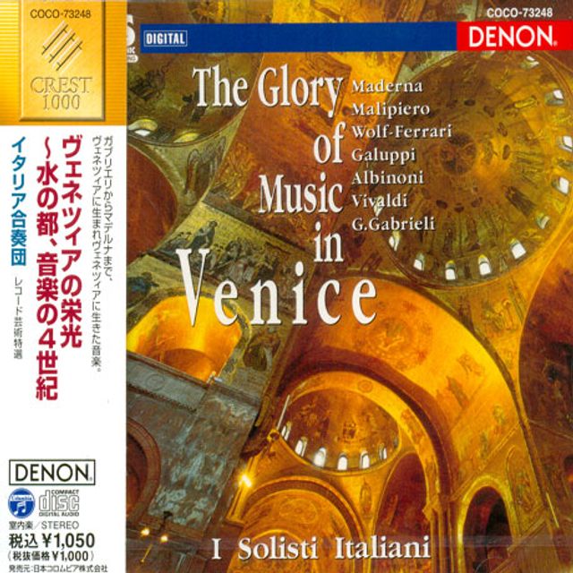 THE GLORY OF MUSIC IN VENICE/ I SOLISTI ITALIANI