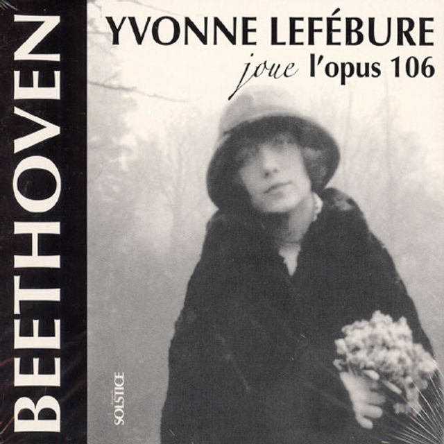 SONATE OP.111 NO.32/ YVONNE LEFEBURE