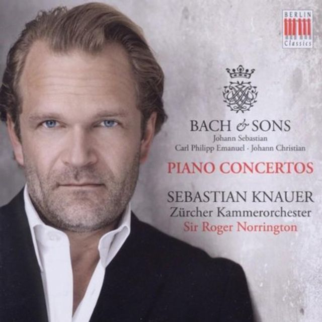BACH & SONS: PIANO CONCERTOS/ SEBASTIAN KNAUER, ROGER NORRINGTON [바흐 & 아들들 1집: 건반 협주곡 - 제바스티안 크나우어]