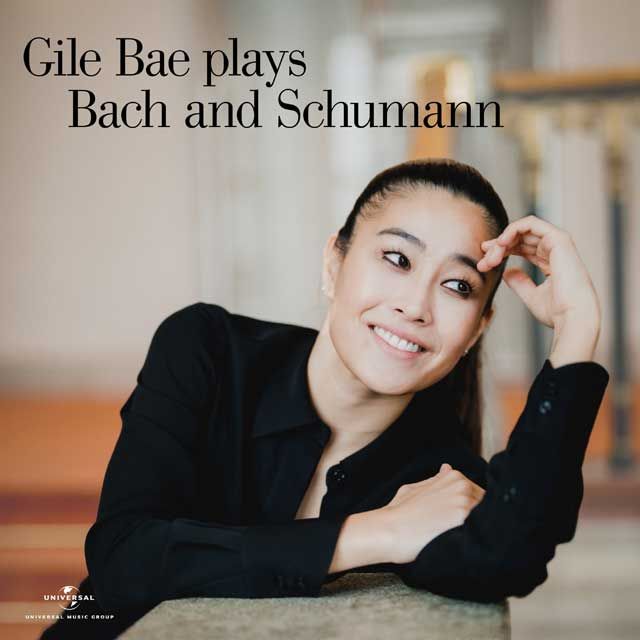 GILE BAE PLAYS BACH AND SCHUMANN [배 길이 연주하는 바흐와 슈만]