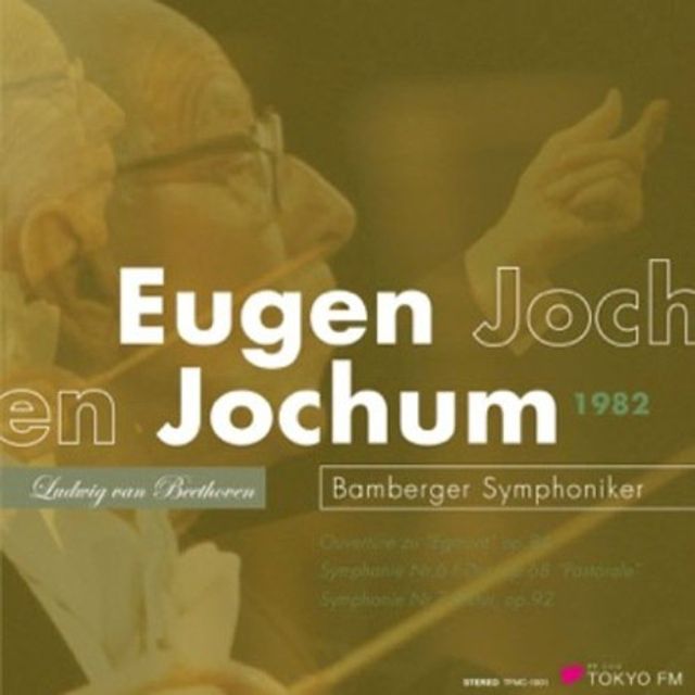 SYMPHONY NO.6, 7 & EGMONT OVERTURE/ EUGEN JOCHUM [베토벤: 교향곡 6, 7번 & 에그몬트 서곡]