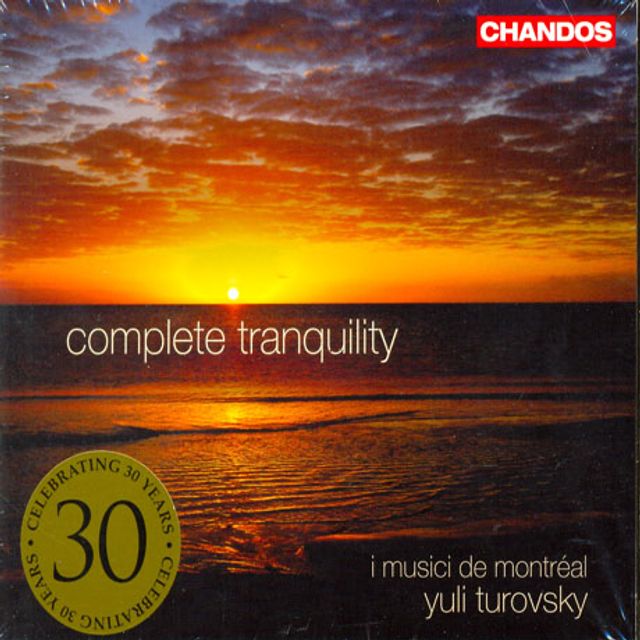COMPLETE TRANQUILITY/ I MUSICI DE MONTREAL, YULI TUROVSKY