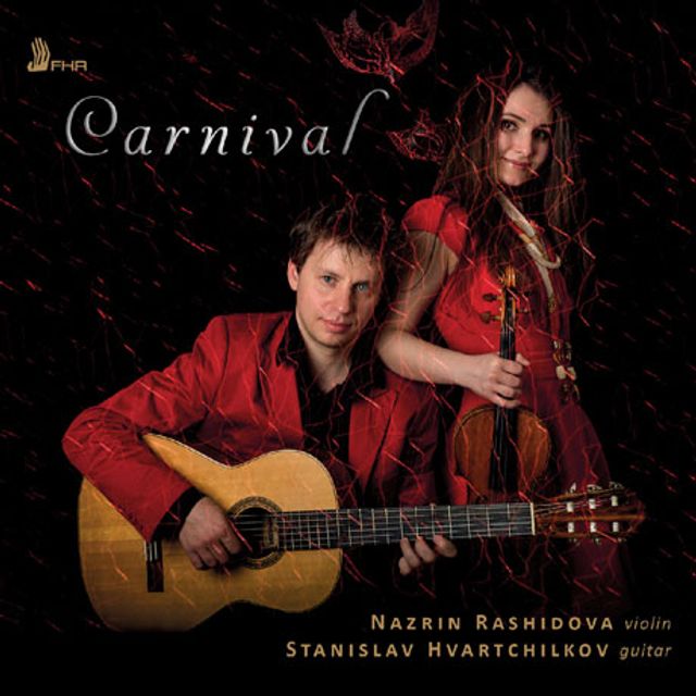 CARNIVAL [나즈린 라쉬도바 & 스타니슬라프 흐바르칠코프: 바이올린과 기타 이중주 작품집]