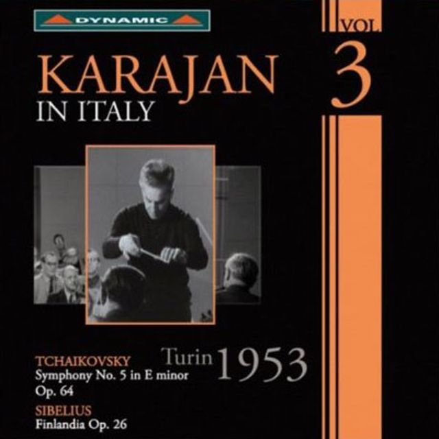 KARAJAN IN ITALY VOL.3: TCHAIKOVSKY, SIBELIUS