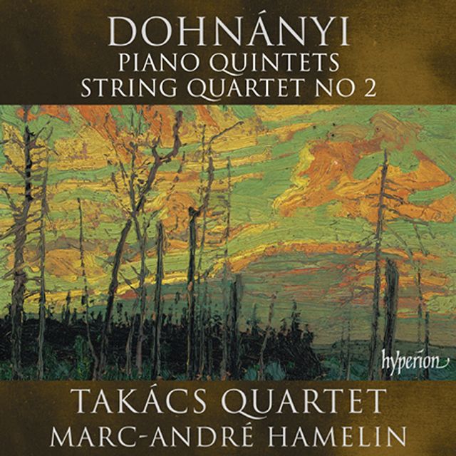 PIANO QUINTETS & STRING QUARTET NO.2/ MARC-ANDRE HAMELIN, TAKACS QUARTET [도흐나니: 피아노 오중주, 현악 사중주 2번 - 아믈랭, 타카치 사중주단]