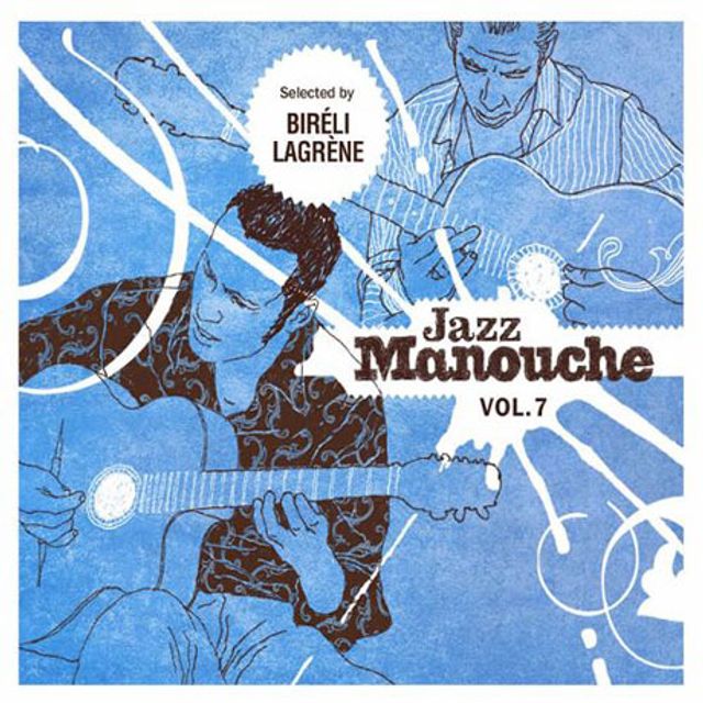 JAZZ MANOUCHE VOL.7 [SELECTED BY BIRELI LAGRENE]