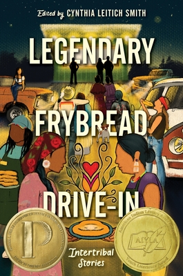 Legendary Frybread Drive-In: Intertribal Stories 표지