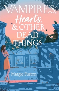 Vampires, Hearts, & Other Dead Things 표지