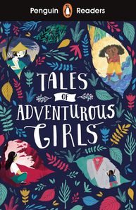 Penguin Random House Children's UK Tales of Adventurous Girls