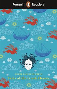 Tales of the Greek Heroes