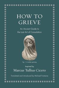 Princeton University Press How to Grieve