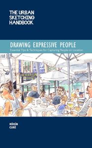 Quarry Books The Urban Sketching Handbook Drawing Expressive People