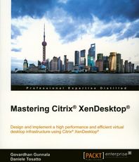 Mastering Citrix Xendesktop