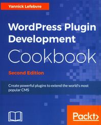[Packt Publishing]Wordpress Plugin Development Cookbook