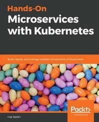 [Packt Publishing]Hands-On Microservices with Kubernetes