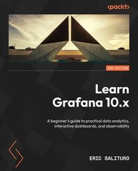 [Packt Publishing]Learn Grafana 10.x