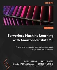 [Packt Publishing]Serverless Machine Learning with Amazon Redshift ML
