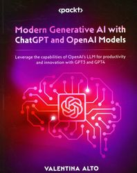 Modern Generative AI with ChatGPT and OpenAI Models